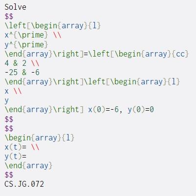  Solve $$ \left[\begin{array}{1} X^{\prime} y^{\prime) \end{array} ight ]=\left[\begin{array}{cc} 4 & 2