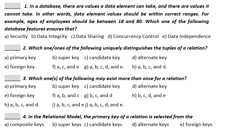  1. In a database, there are values a data element can