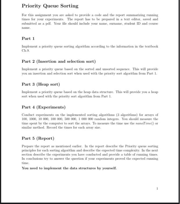 algorithms and data structures Priority Queue Sorting For this assignment you are