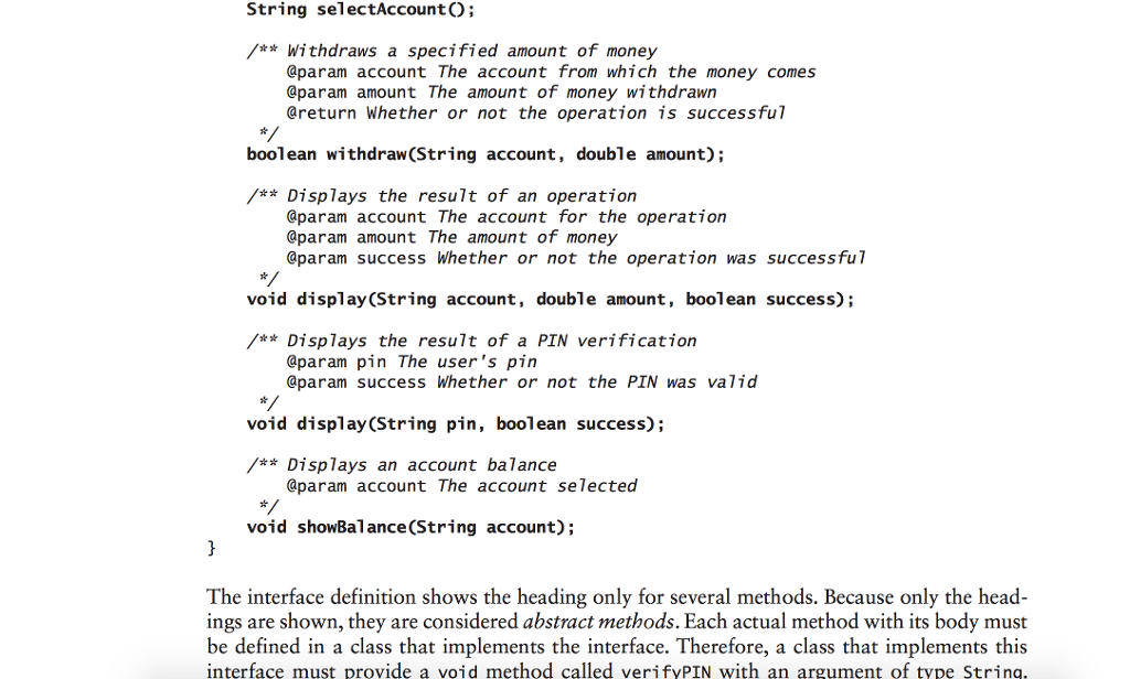 perform certain banking operations from a remote location. It must support the