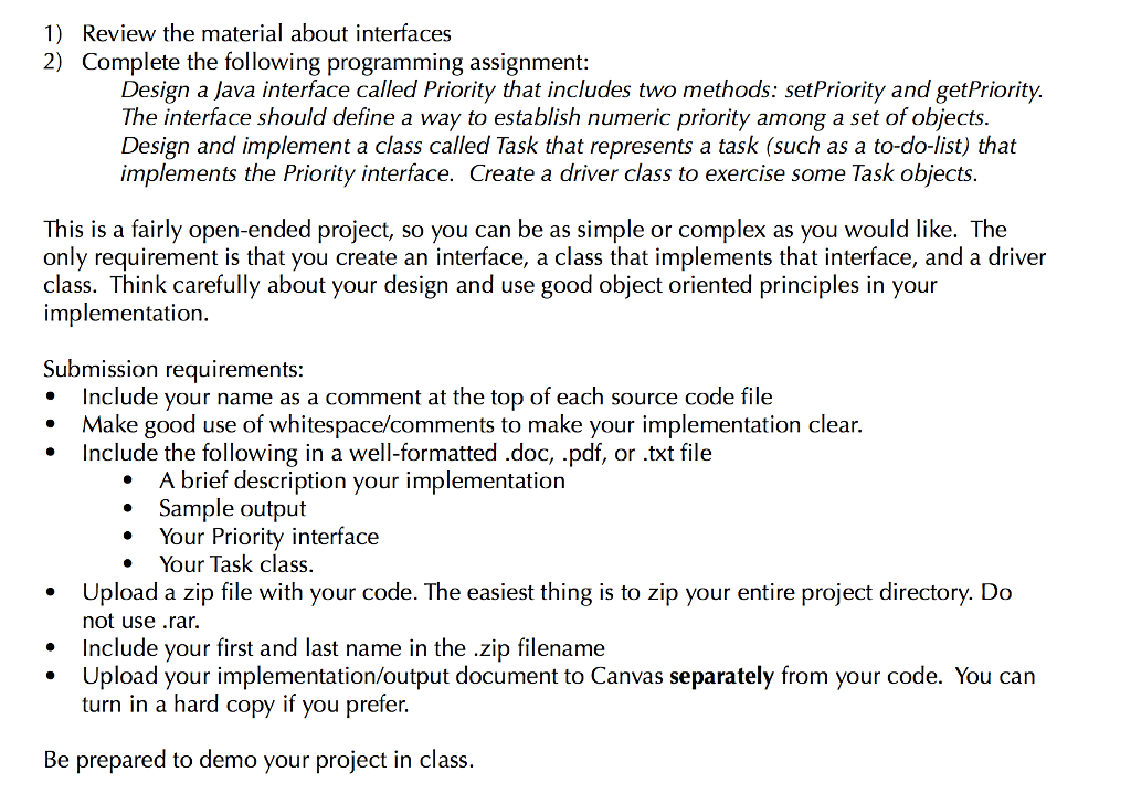 1) Review the material about interfaces 2) Complete the following programming