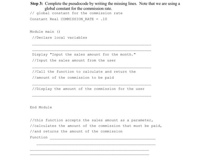  Step 3: Complete the pseudocode by writing the missing lines. Note