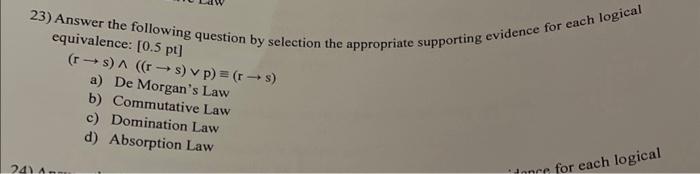  23) Answer the following question by selection the appropriate supporting evidence