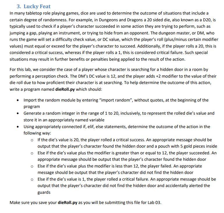 we have to use python 3. Lucky Feat In many tabletop role