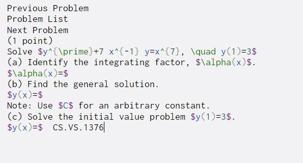  Previous Problem Problem List Next Problem (1 point) Solve $y^{\prime} +7