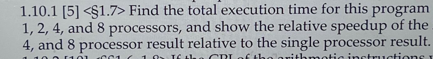  Find the total execution time for this program 1,2,4, and 8
