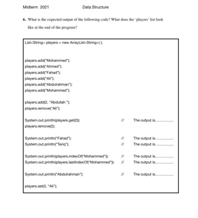  Midterm 2021 Data Structure 6. What is the expected output of