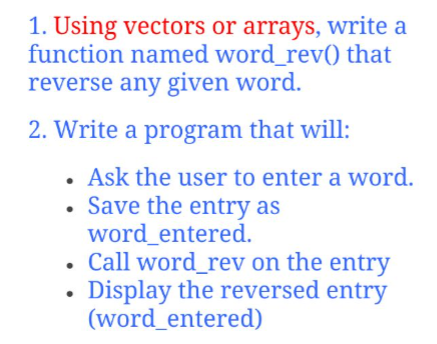  Use C or C++ to write the programme. Using vectors or