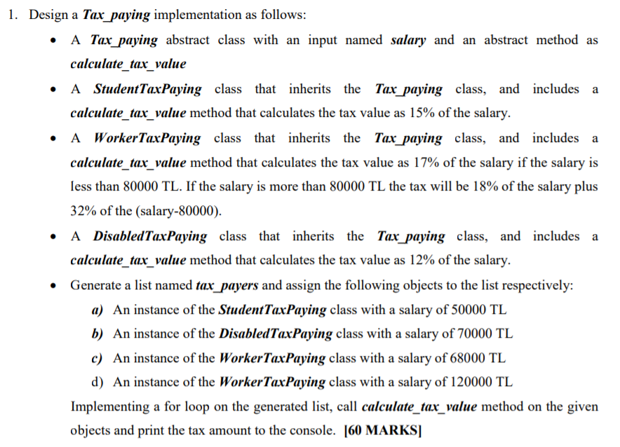 PYTHON 1. Design a Tax_paying implementation as follows: A Tax_paying abstract class
