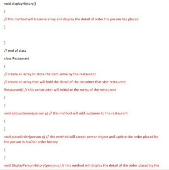 restaurant. For auditing purpose you also want to keep record of the