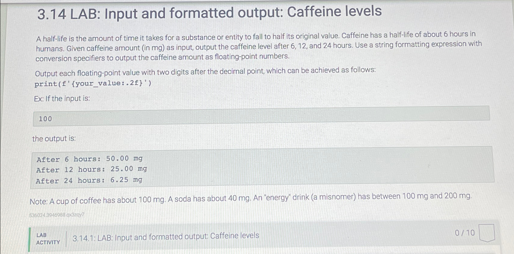  3.14 LAB: Input and formatted output: Caffeine levels A half-life is