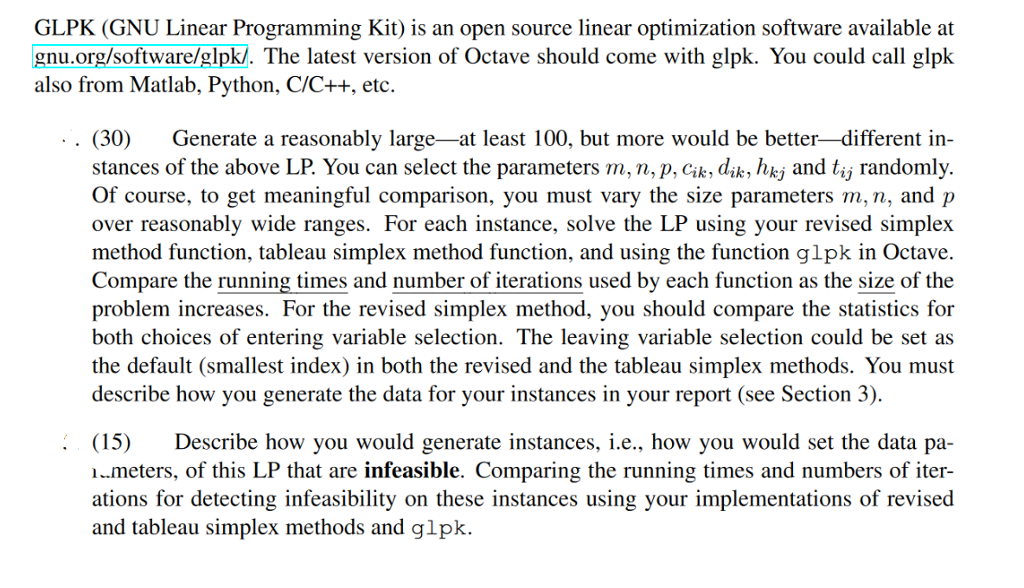  GLPK (GNU Linear Programming Kit) is an open source linear optimization