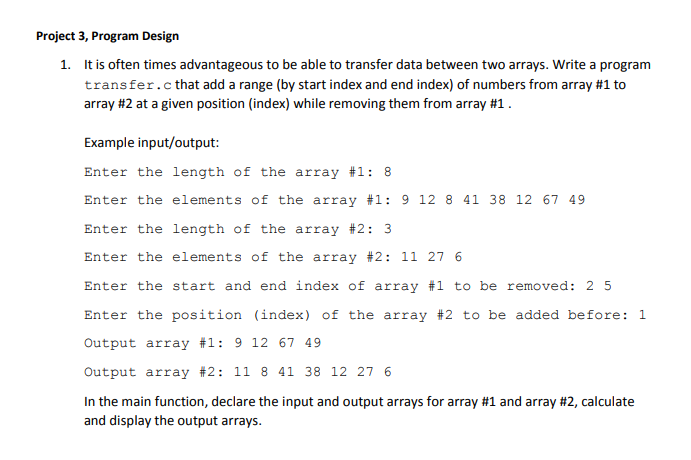 Please complete without using malloc functions Project 3, Program Design transfer. c