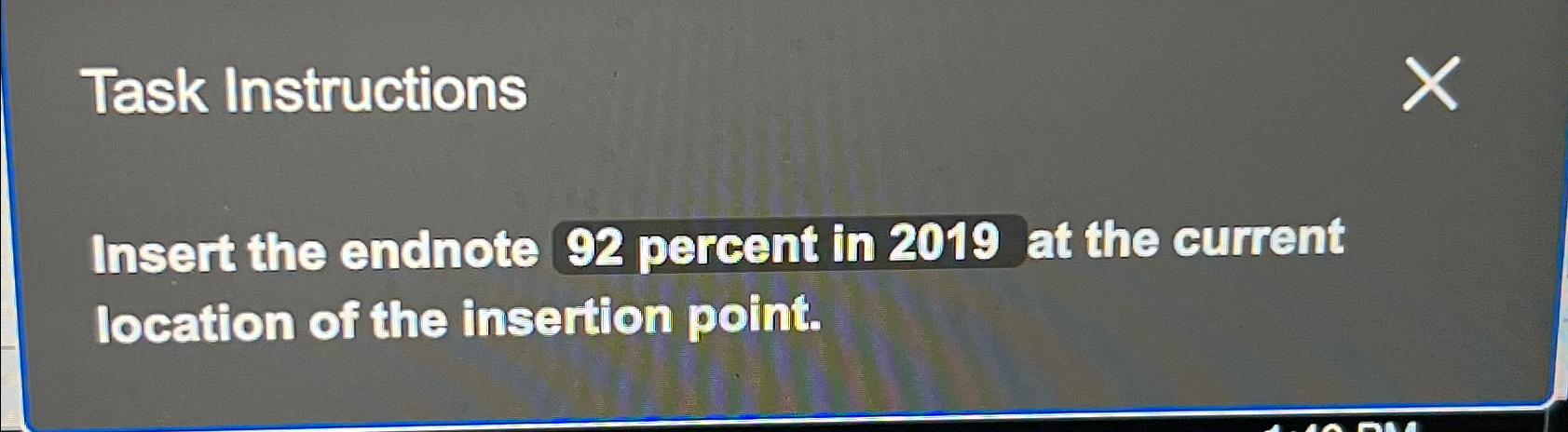  Task Instructions Insert the endnote 92 percent in 2019 at the