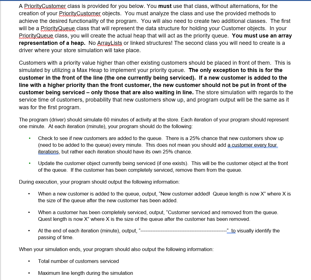 Instructions: PriorityCustomer.java /* Program: CustomerQueue ~ PriorityCustomer Class Date: Summary: Creates a
