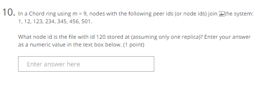  In a Chord ring using m = 9, nodes with the