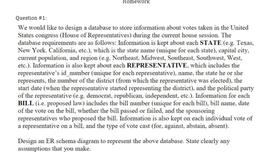  Question #1: We would like to design a database to store
