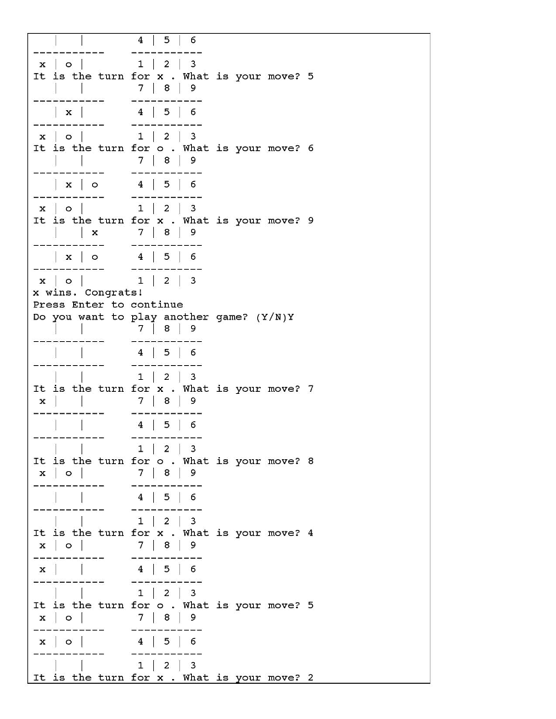 to fill a 3 X 3 grid with either o or x.