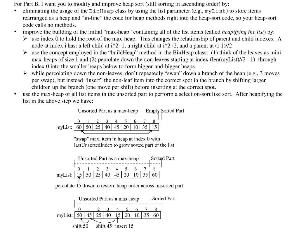 Use Python Programming to modify and improve the heap sort code by: