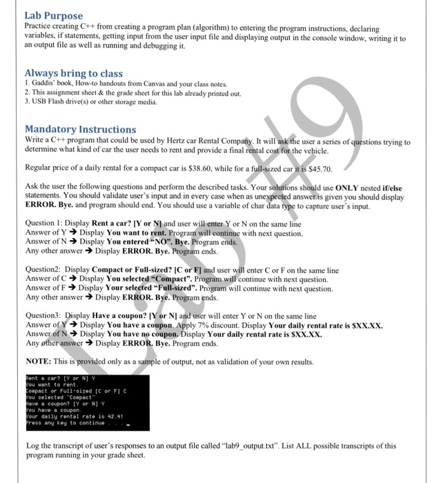  Lab Purpose Practice creating C++ from creating a program plan (algorithm)