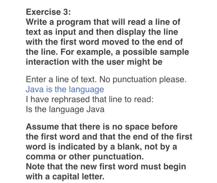  Exercise 3: Write a program that will read a line of