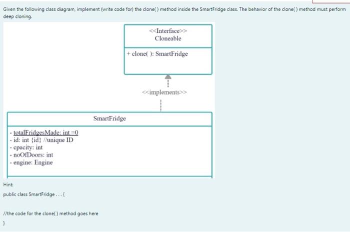 in java Given the following class diagram, implement (write code for the