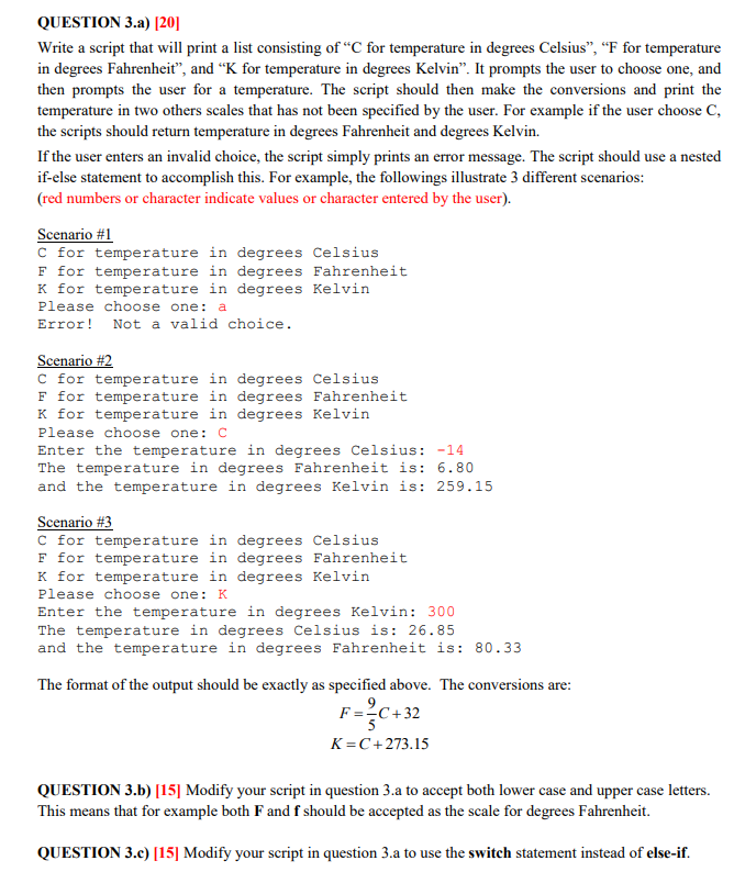 USE MATLAB! USE MATLAB! QUESTION 3.a) [20] Write a script that will