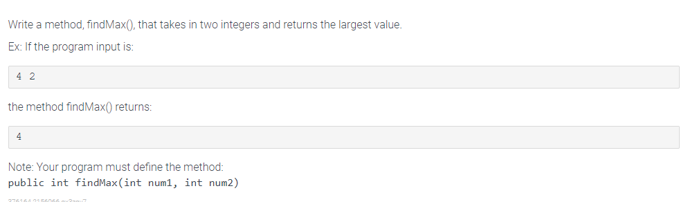  Given code in Java: import java.util.Scanner; public class MaxOfTwo { /*