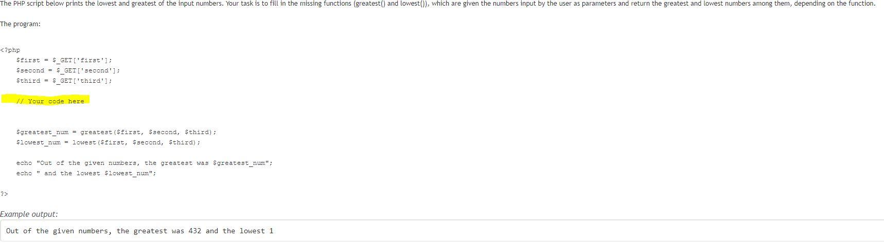 PHP CODE QUESTION The PHP script below prints the lowest and greatest