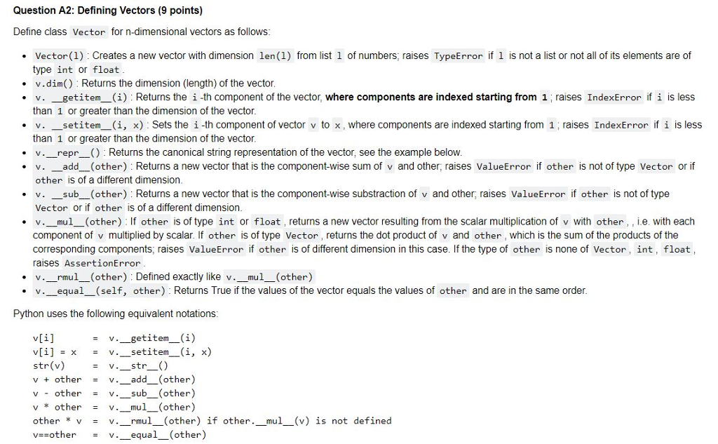 Python Question A2: Defining Vectors (9 points) Define class Vector for n-dimensional