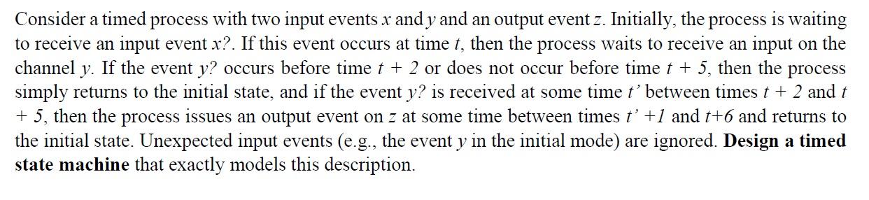 Consider a timed process with two input events x and y