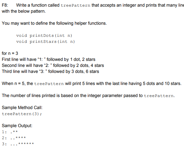  c++ F8: Write a function called treePattern that accepts an integer