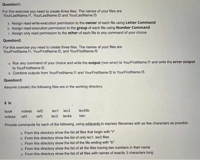  Question 1: For this exercise you need to create three files.