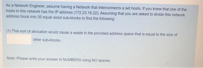 computer network solve it fast As a Network Engineer, assume having a