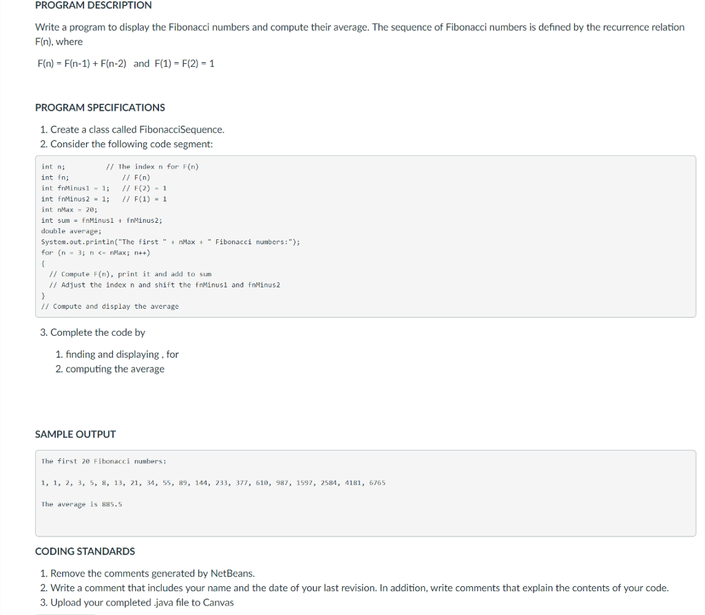  PROGRAM DESCRIPTION Write a program to display the Fibonacci numbers and