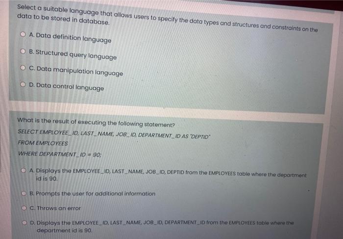  Select a suitable language that allows users to specify the data