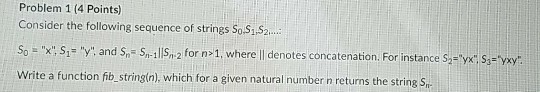 please use python. Problem 1 (4 Points) Consider the following sequence