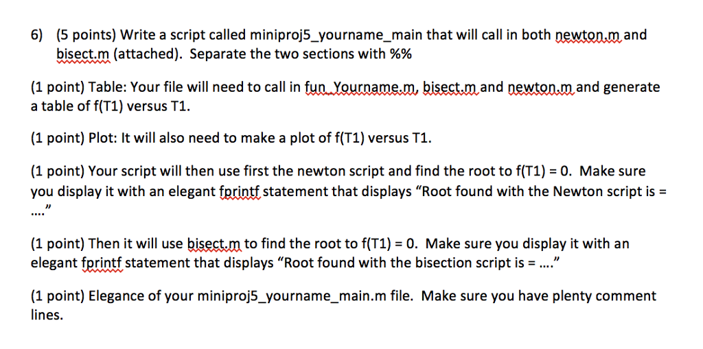 Answer the questions(#6) with MATLAB SOFTWARE. Separate the two sections with %%