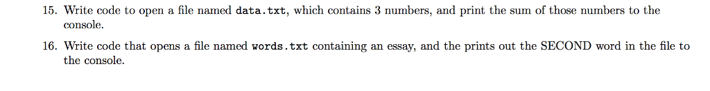 USING PYTHON PROGRAMMING LANGUAGE 15. Write code to open a file named