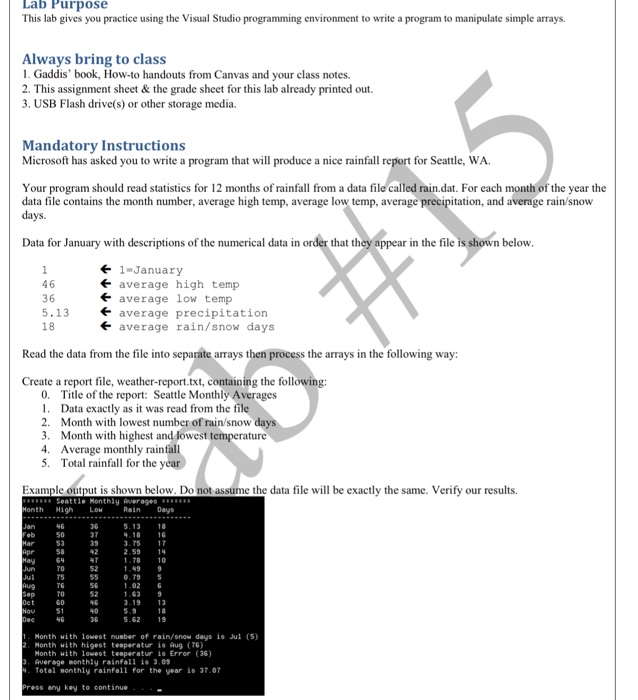  Lab Purpose This lab gives you practice using the Visual Studio