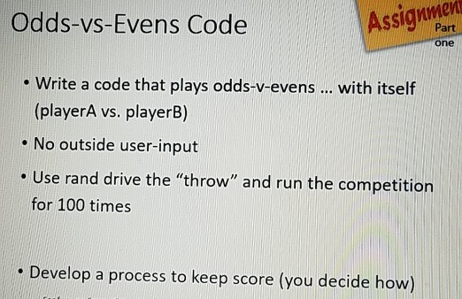  need to write a code playing odd vs even game in