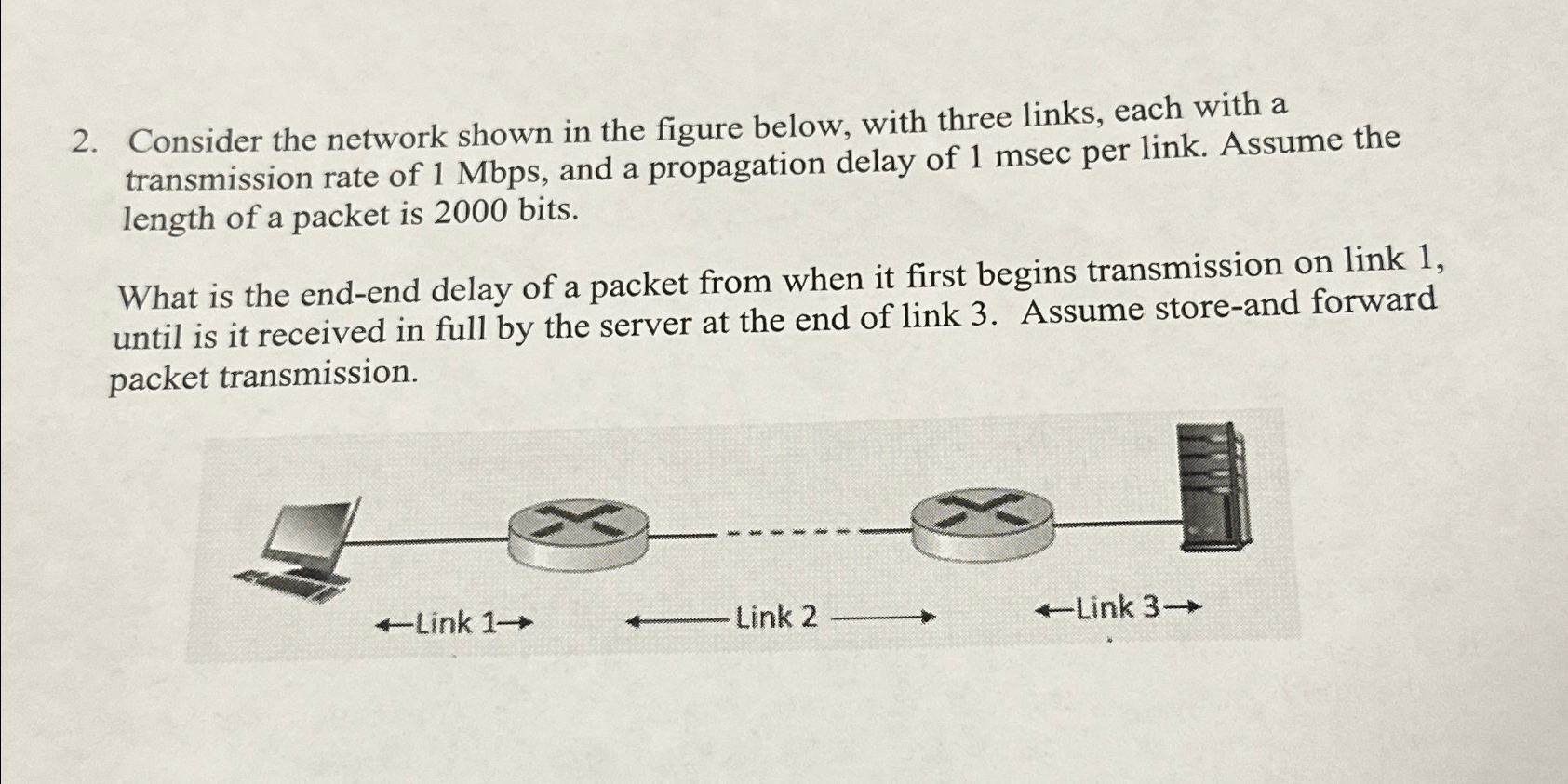  Consider the network shown in the figure below, with three links,