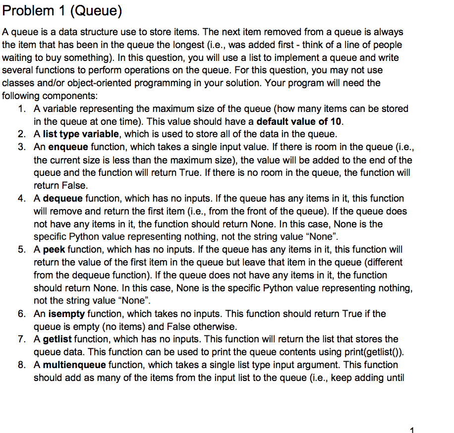 USE PYTHON PROGRAM PLEASE Problem 1 (Queue A queue is a data