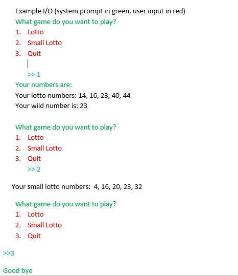 Ask the user what game to play 1. Lotto 2. Small Lotto