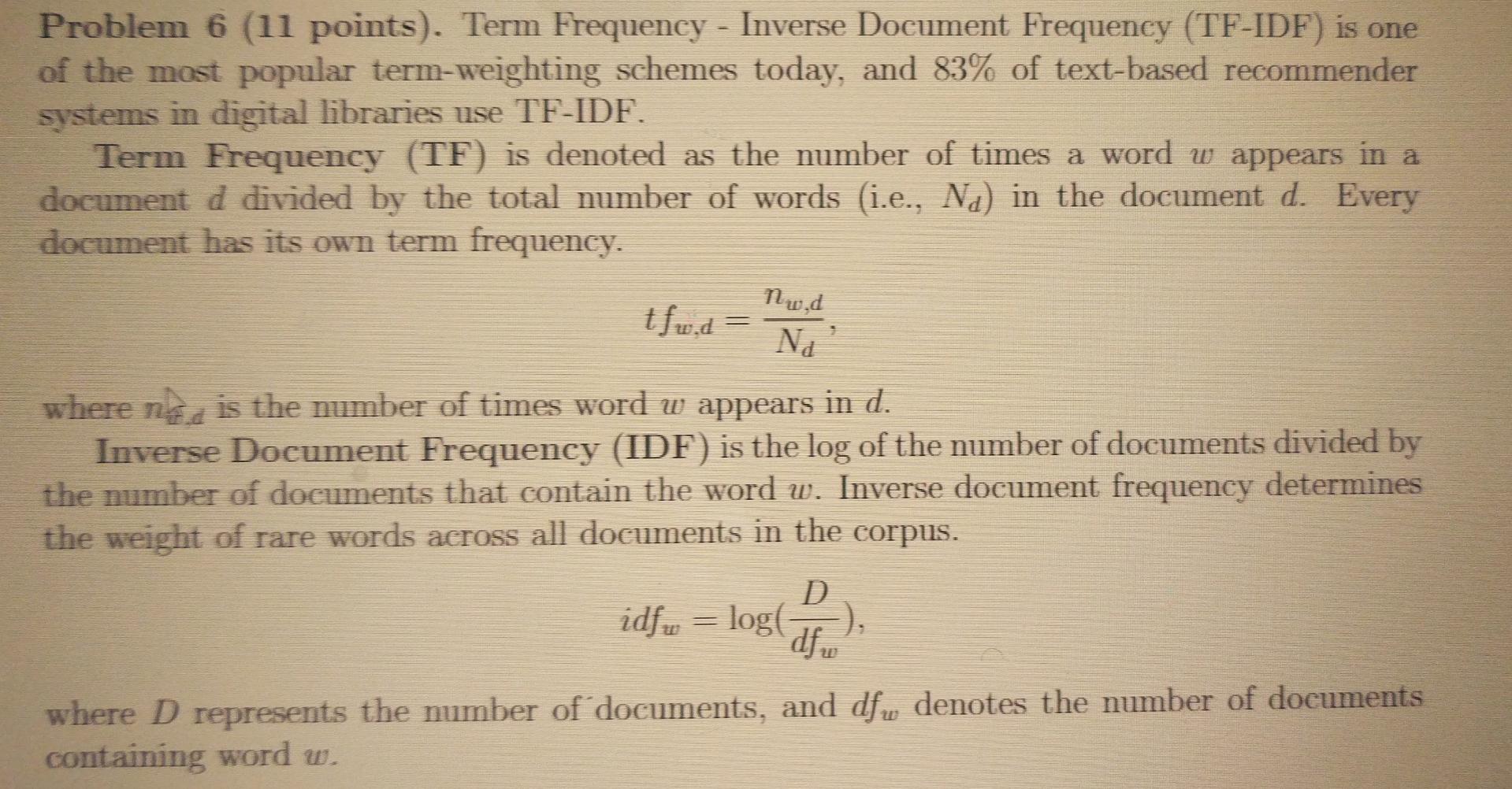  Problem 6 (11 points). Term Frequency - Inverse Document Frequency (TF-IDF)