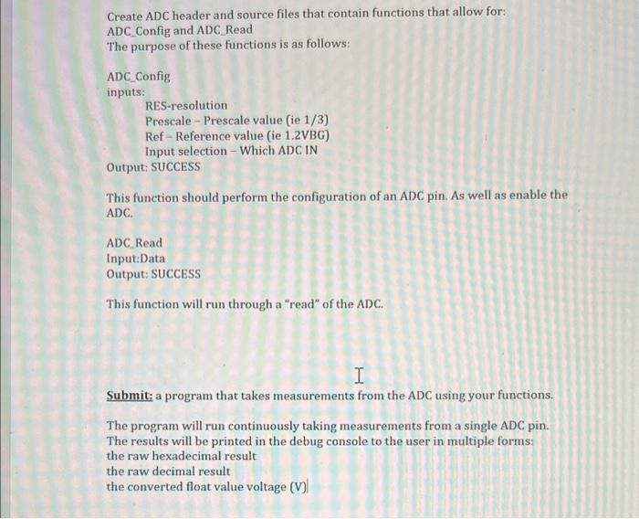  Create ADC header and source files that contain functions that allow