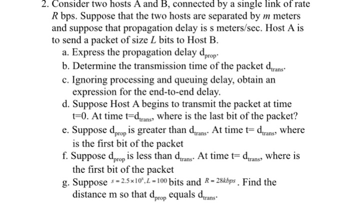  Consider two hosts A and B, connected by a single link