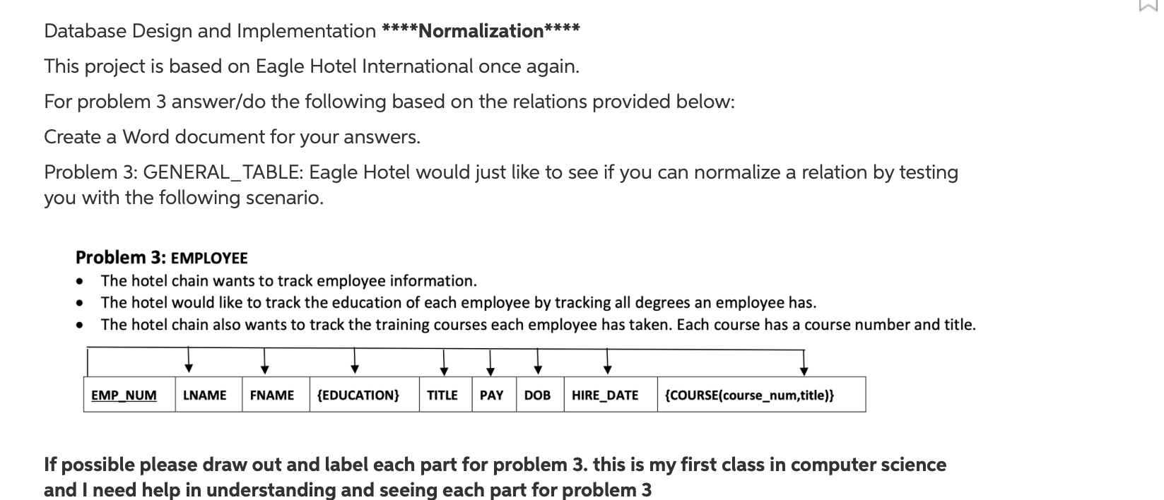 For problems 3 answer/do the following based on the relations provided below:
