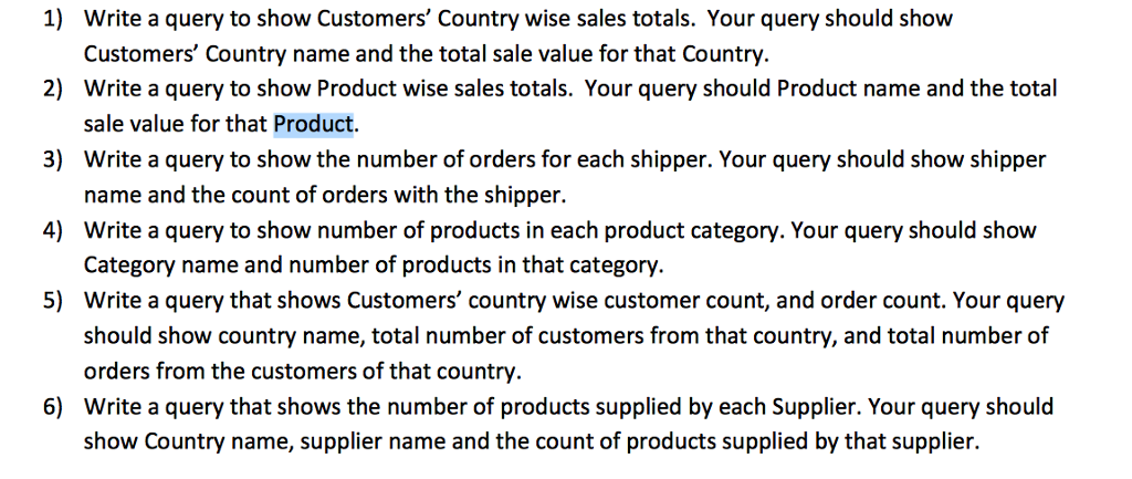 Database Homework Must Use SQL On https://www.w3schools.com/sql/trysql.asp?filename=trysql_select_all Write a query to show