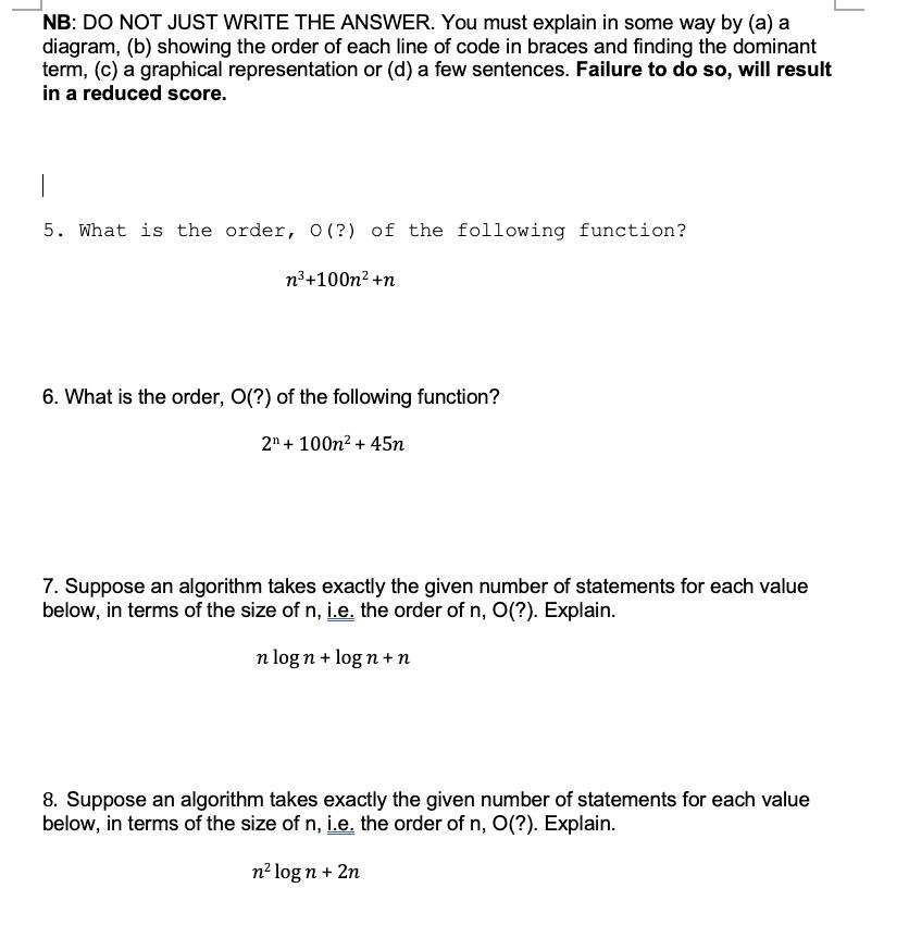  NB: DO NOT JUST WRITE THE ANSWER. You must explain in